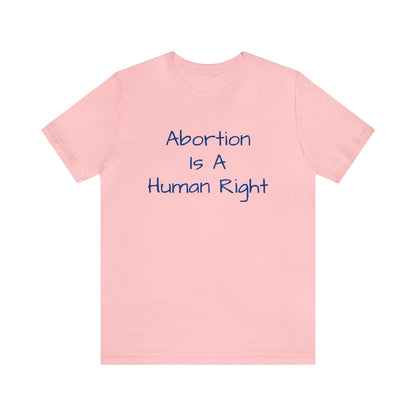 Abortion Is A Human Right