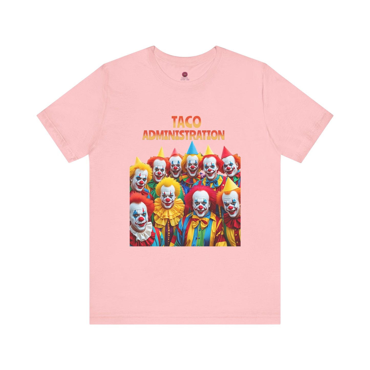 Funny Taco Administration Clown, Unisex Graphic Tee