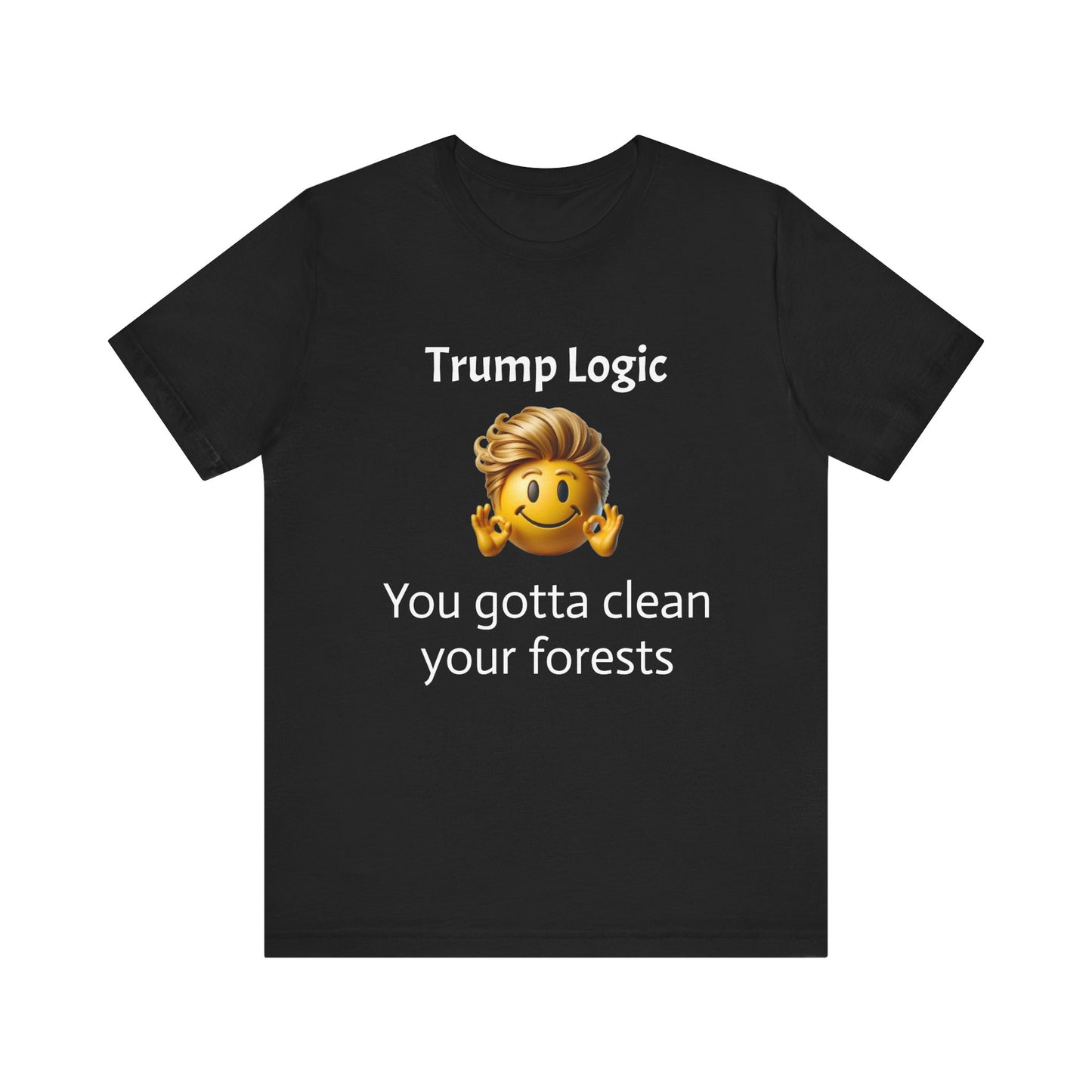 You Gotta Clean Your Forests