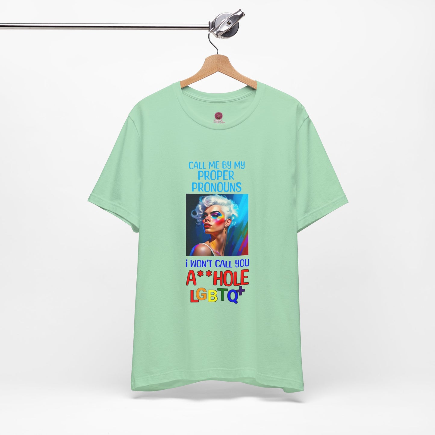 Pride Graphic Tee: Call Me by My Proper Pronouns