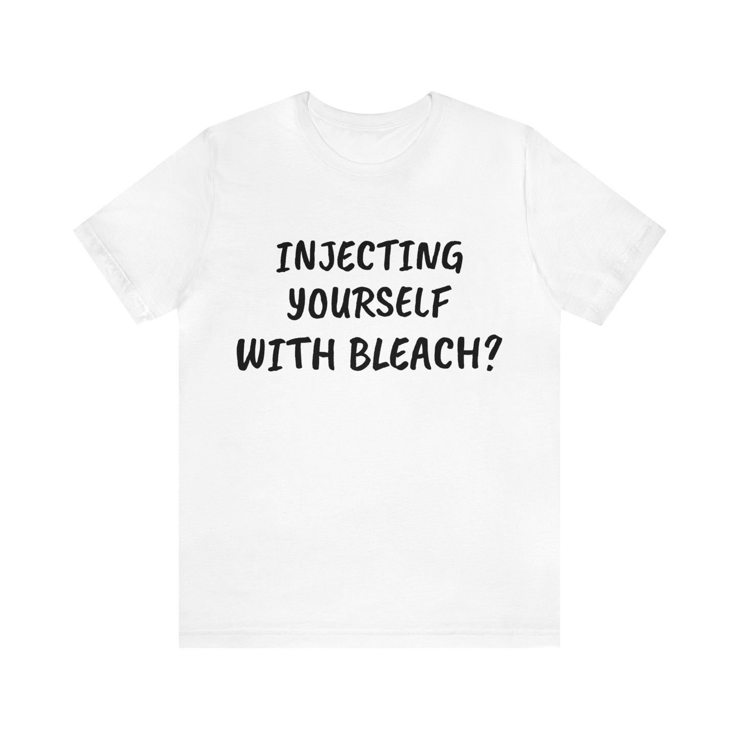 Injecting Yourself With Bleach?