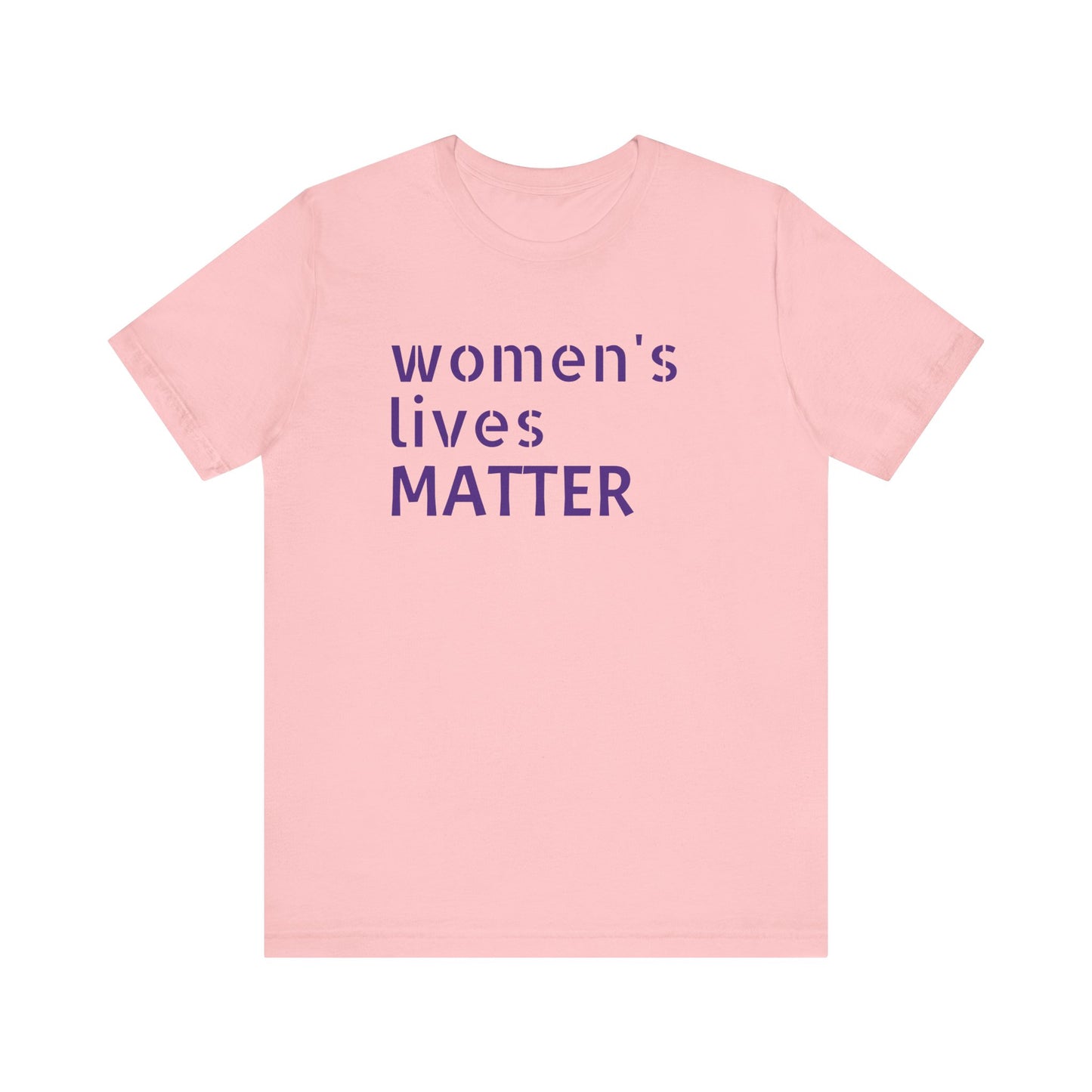 Women's Lives Matter