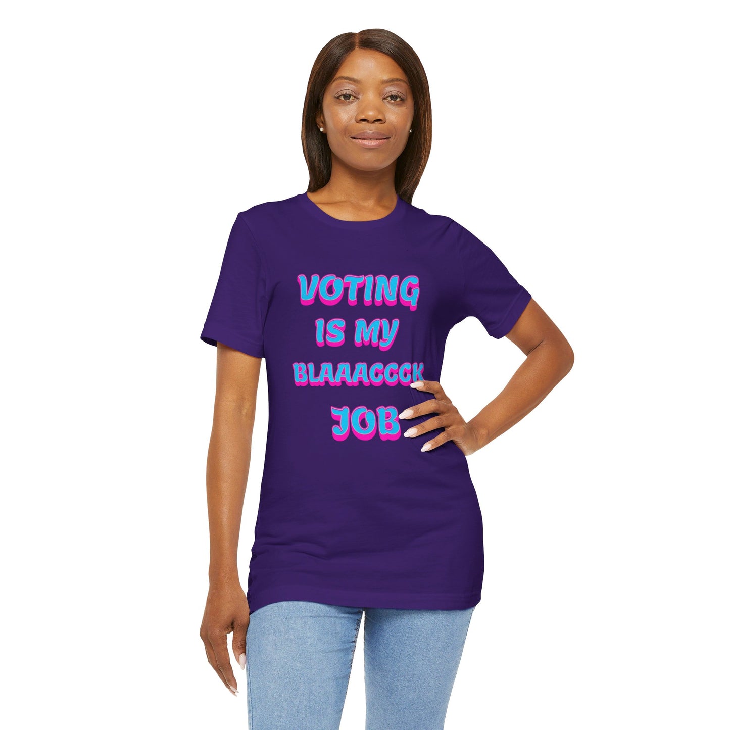 Voting Is My Black Job