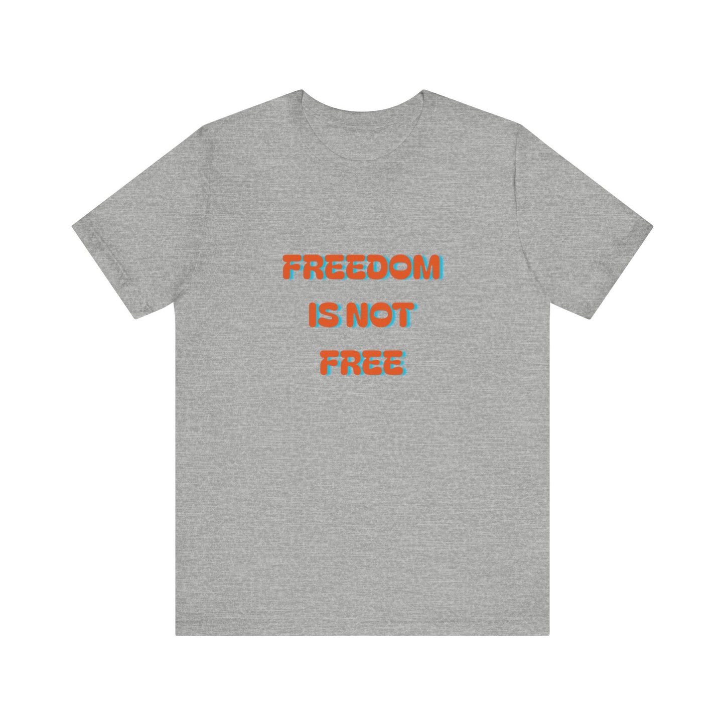 Freedom Is Not Free