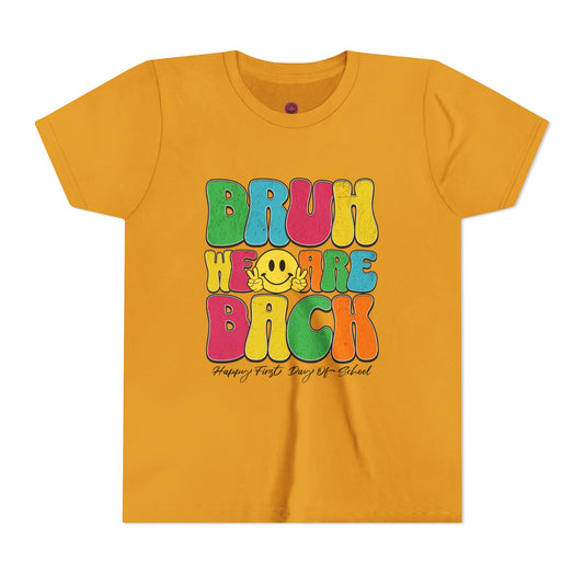Youth Graphic Tee - Bruh We Are Back Fun & Colorful Retro Design,  Back to School, Summer Vibes