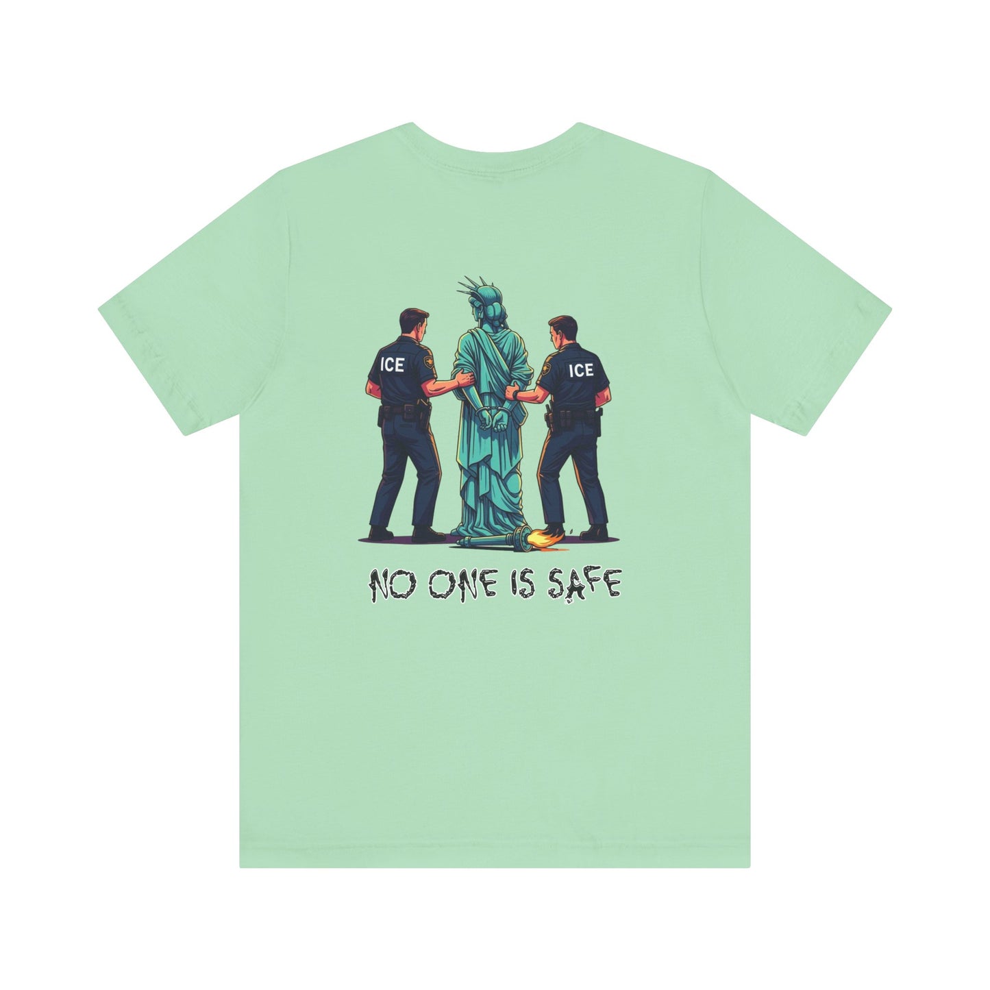 Protest Back Graphic Unisex Short Sleeve Shirt, Lady Liberty Arrested -No One Is Safe T-Shirt, Social Justice Apparel, Activism Clothing