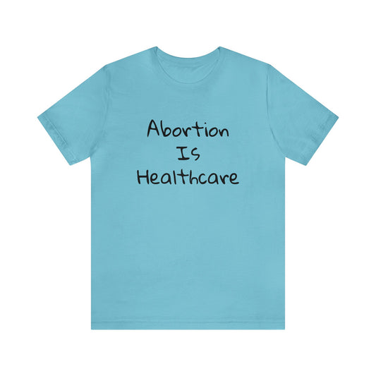 Abortion Is HealthCare