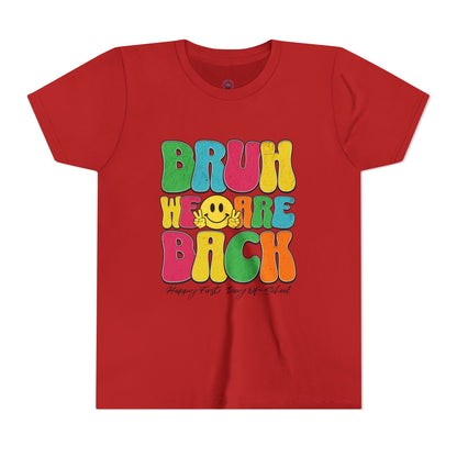 Youth Graphic Tee - Bruh We Are Back Fun & Colorful Retro Design,  Back to School, Summer Vibes