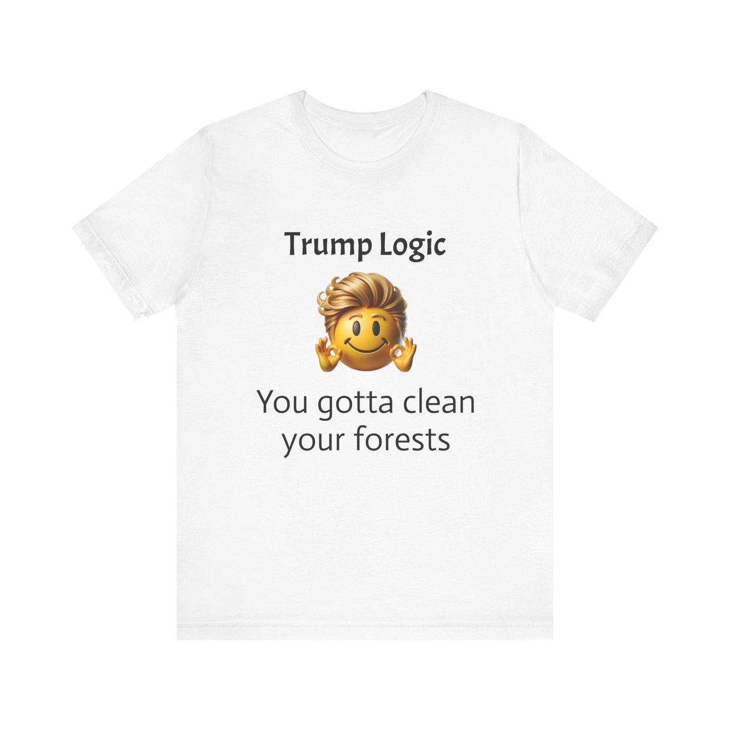 You Gotta Clean Your Forests