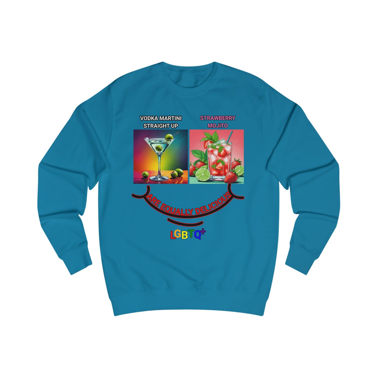LGBTQ+ All Equally Delicious Cocktails Sweatshirt - Fun Pride T-Shirt for Celebrations