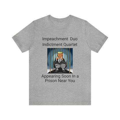 Impeachment Duo Indictment Quartet appearing Soon In A Prison Near You