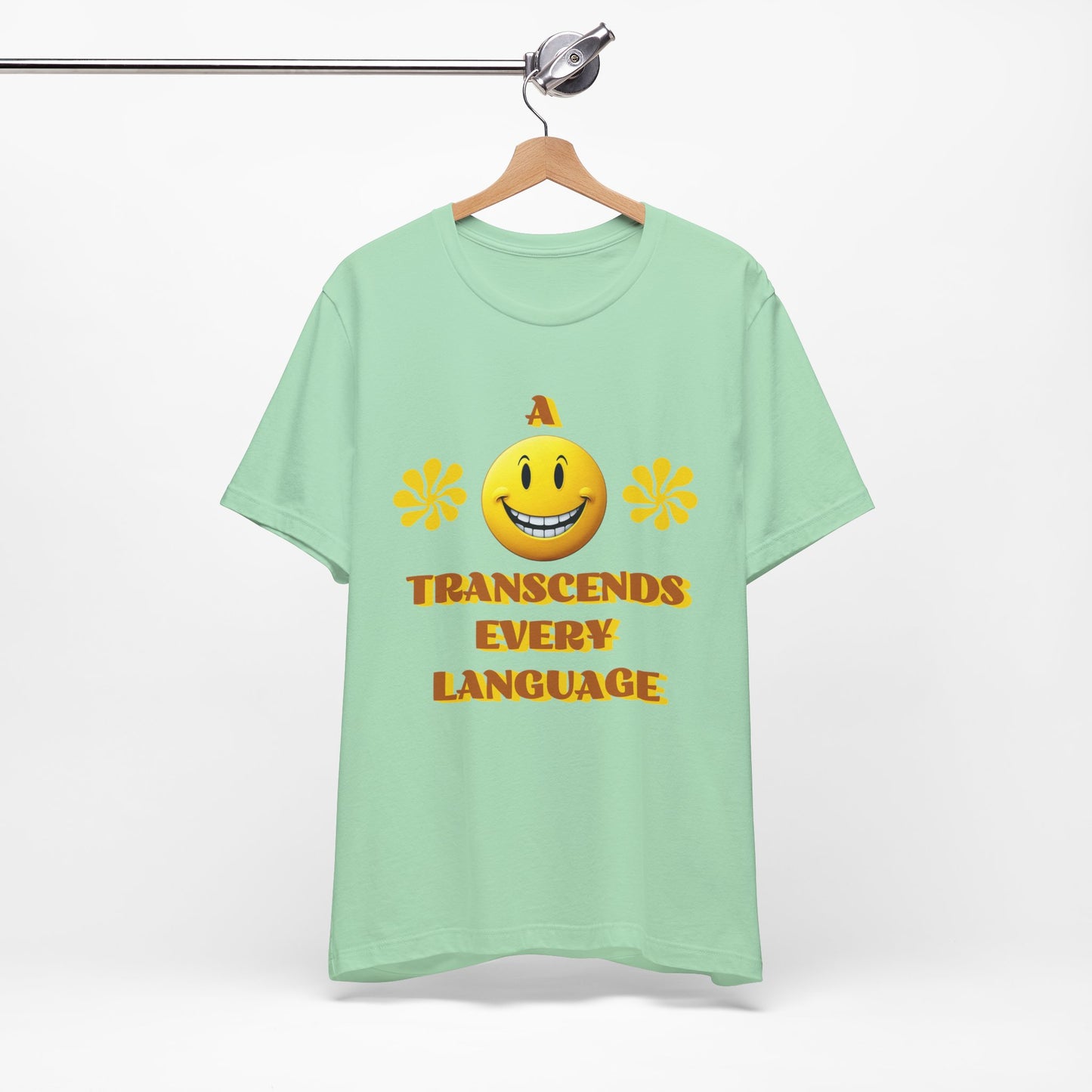 A Smile Transcends Every Language Tee