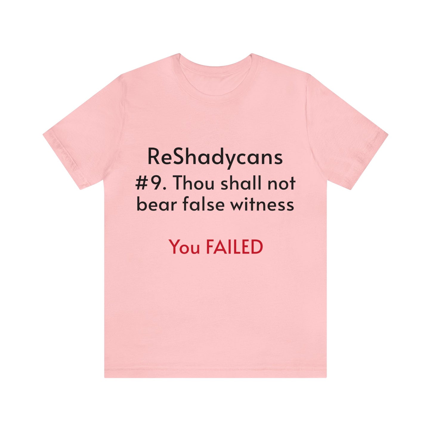 ReShadycans #9. Thou Shall Not Bear False Witness