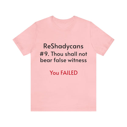 ReShadycans #9. Thou Shall Not Bear False Witness