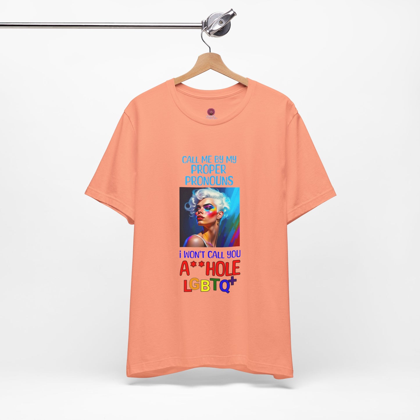Pride Graphic Tee: Call Me by My Proper Pronouns
