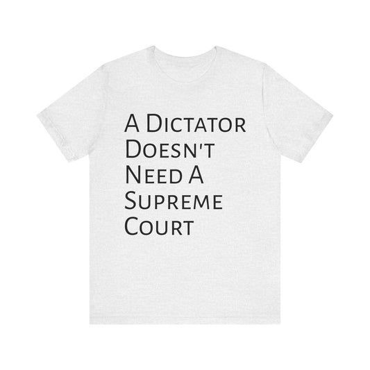 A Dictator Doesn't Need A Supreme Court