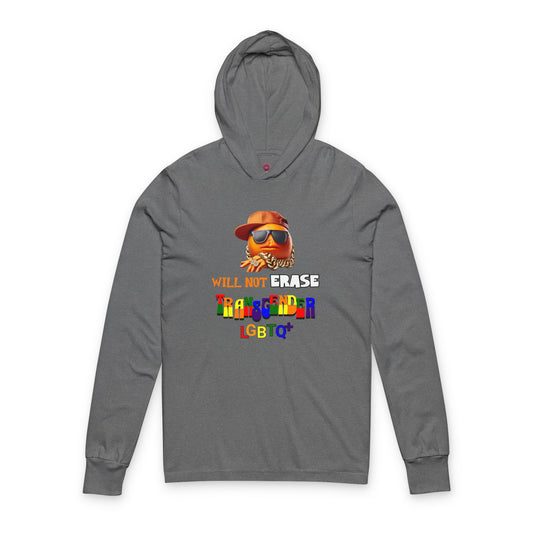 The Orange Man Wil Not Erace Transgender Unisex Long Sleeve Hooded Tee