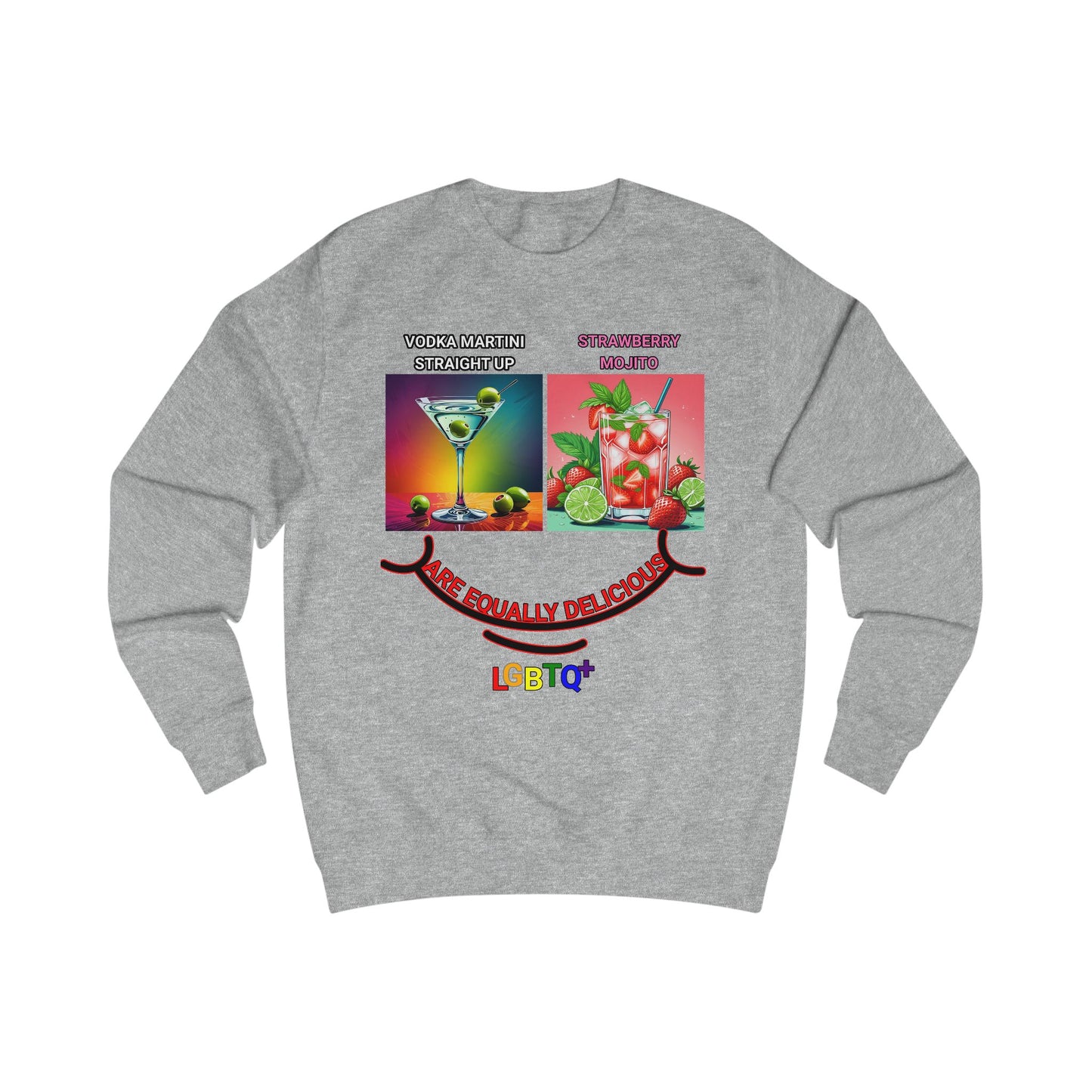 LGBTQ+ All Equally Delicious Cocktails Sweatshirt - Fun Pride T-Shirt for Celebrations