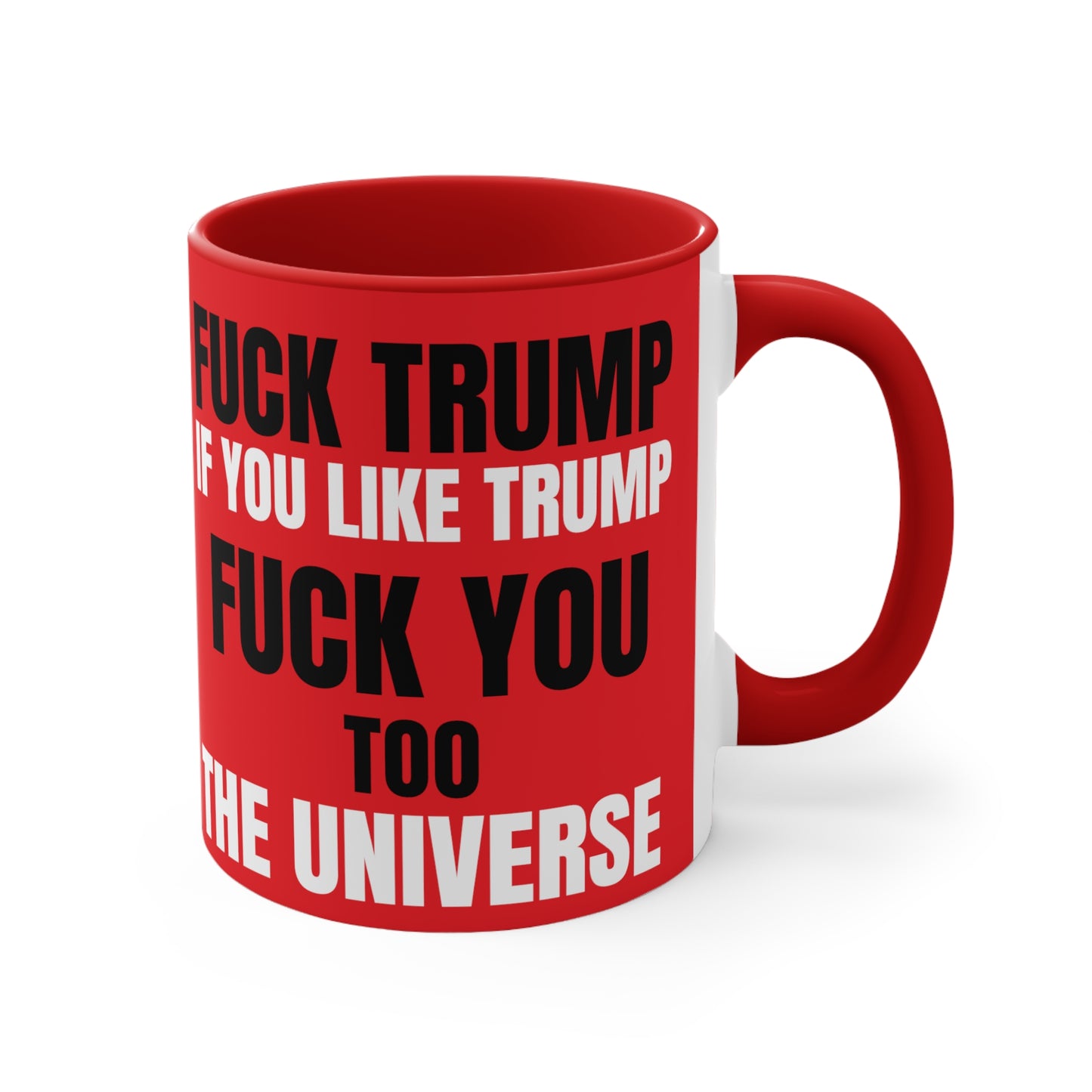 Fuck Trump The Universe 11oz Mug