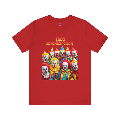 Funny Taco Administration Clown, Unisex Graphic Tee