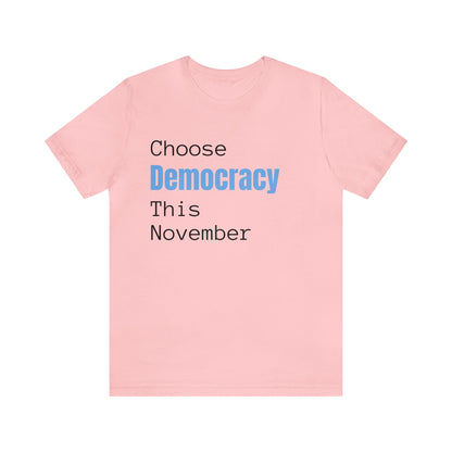 Choose Democracy This November