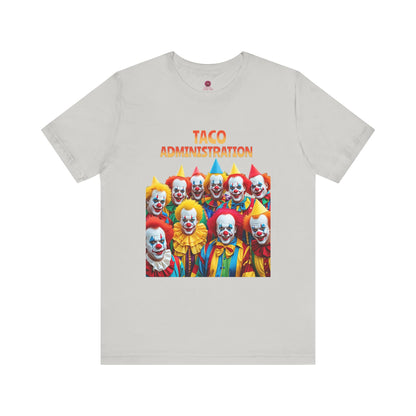 Funny Taco Administration Clown, Unisex Graphic Tee