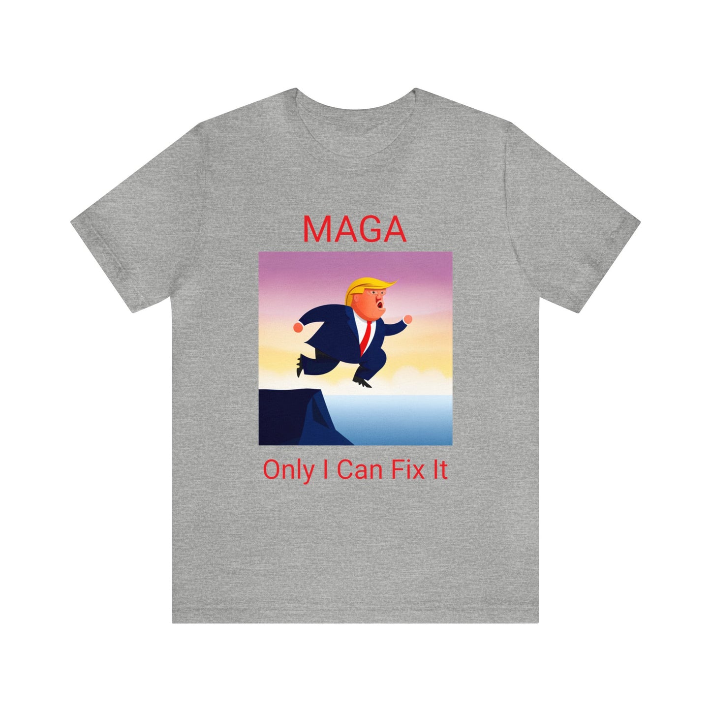 MAGA Only I Can Fix It