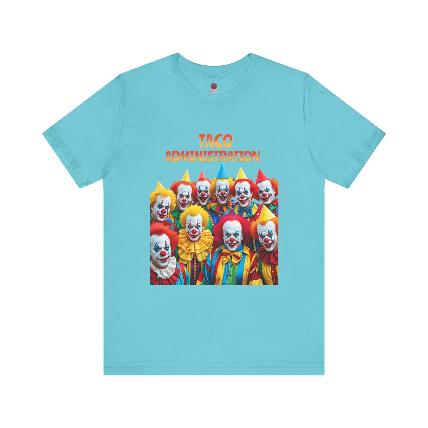 Funny Taco Administration Clown, Unisex Graphic Tee