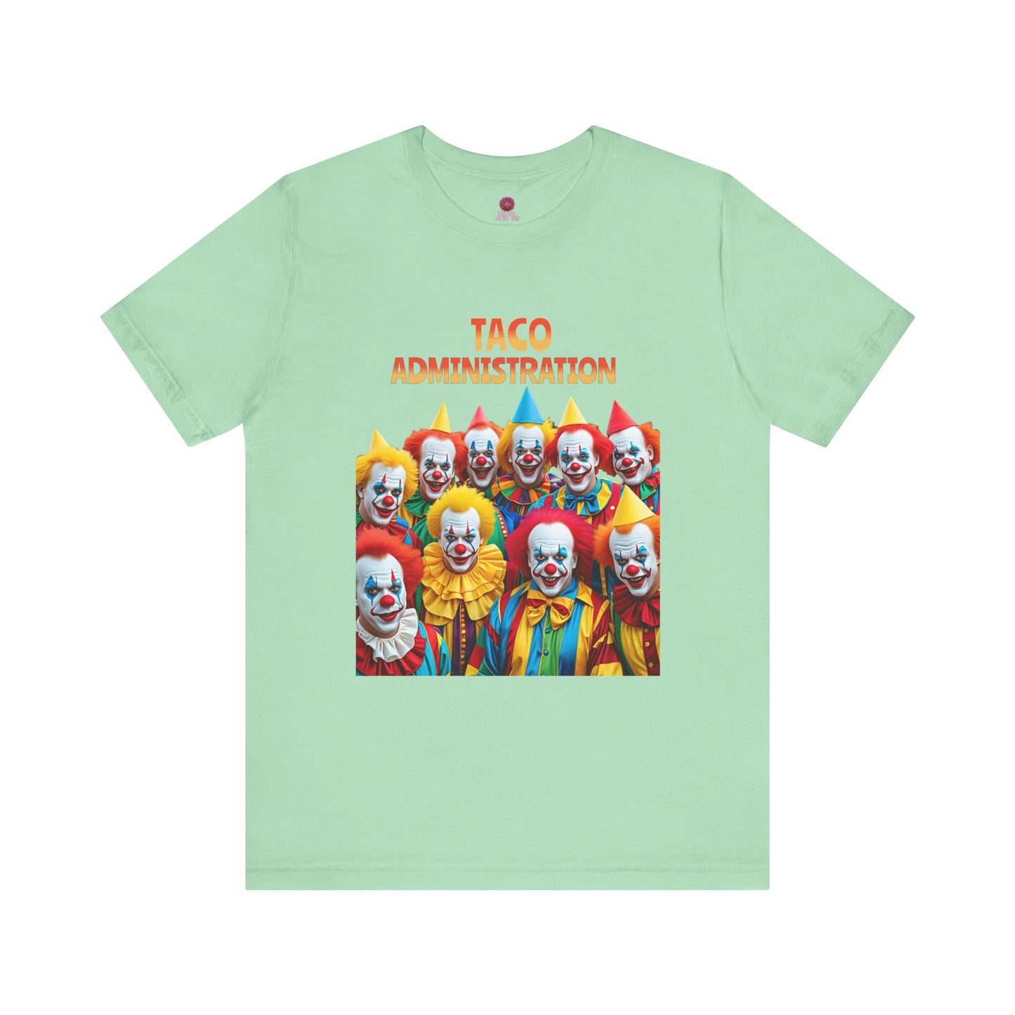Funny Taco Administration Clown, Unisex Graphic Tee