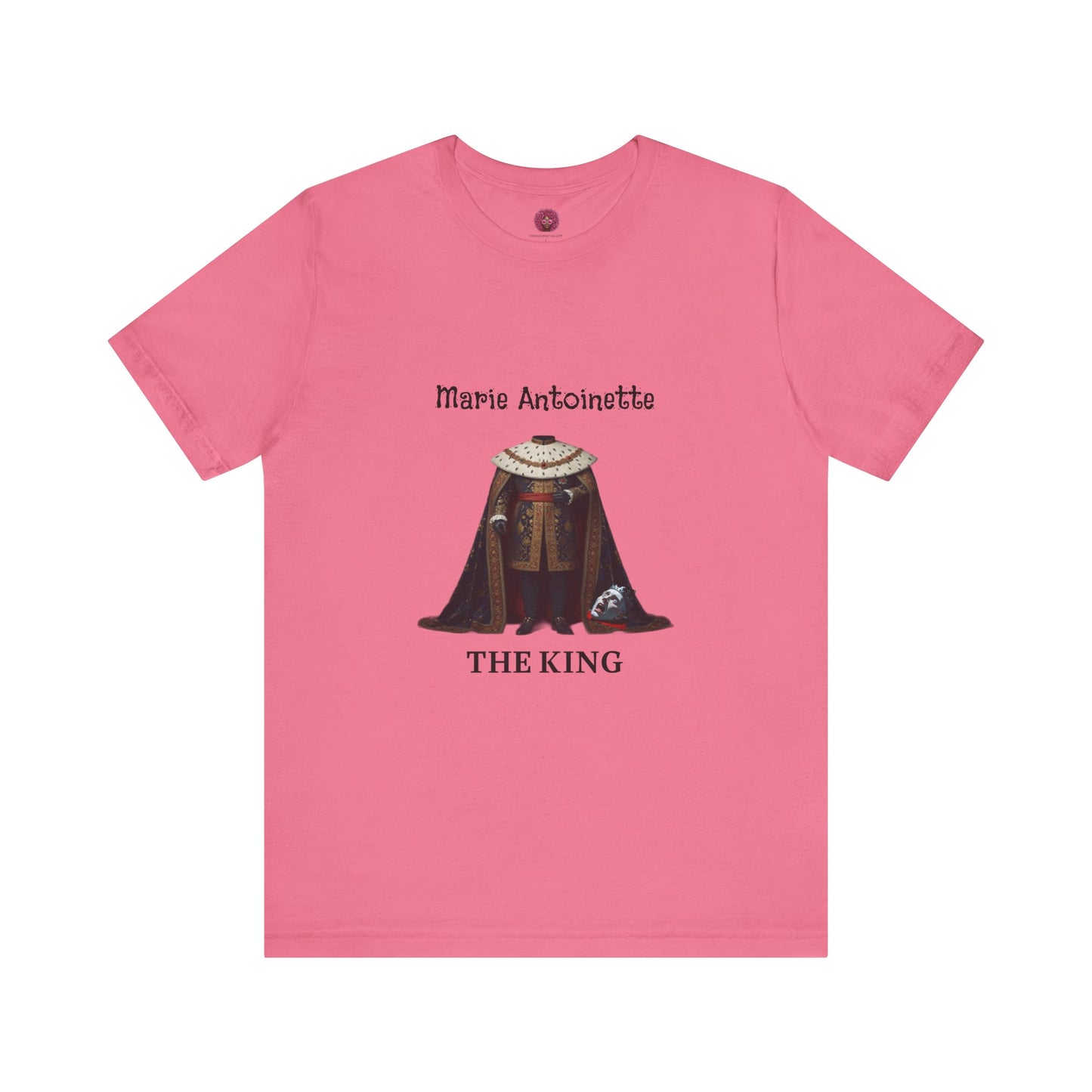 Marie Antoinette THE KING Tee