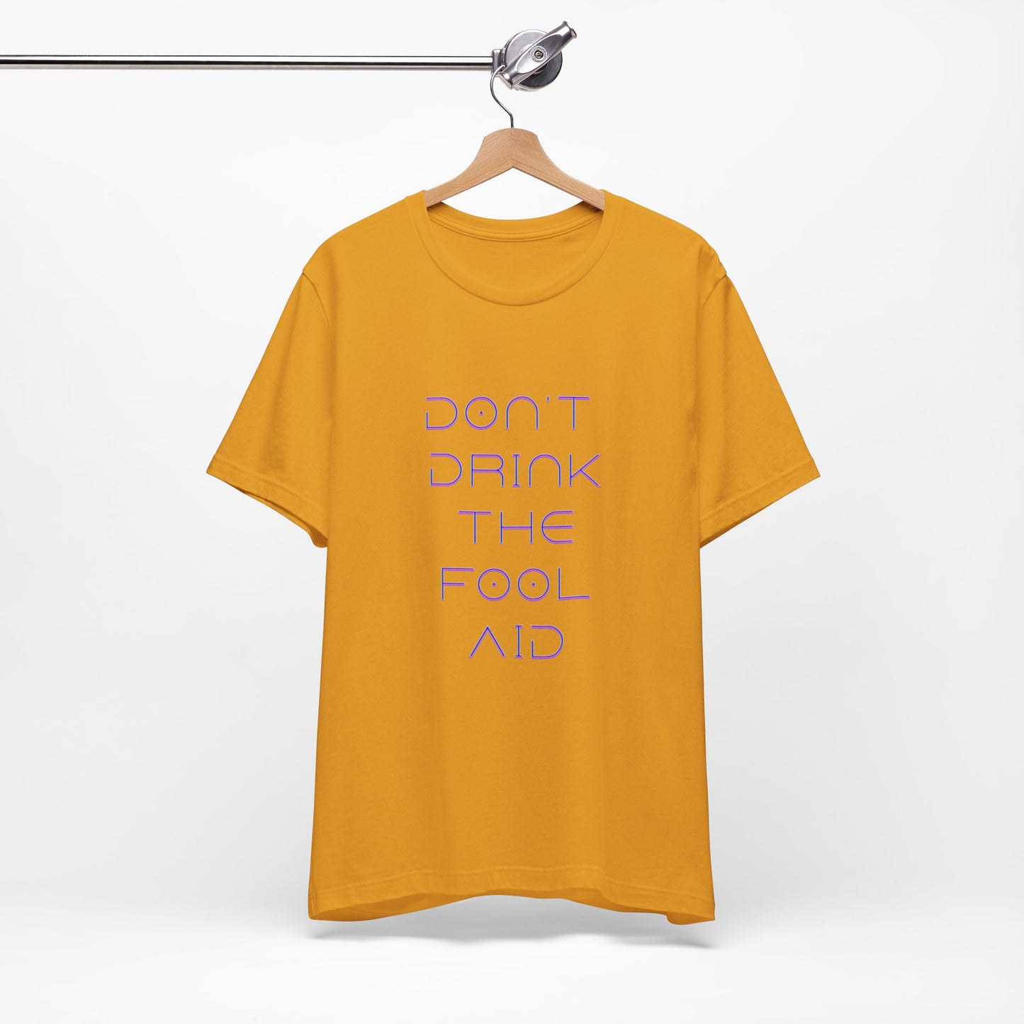 Don't Drink The Fool Aid
