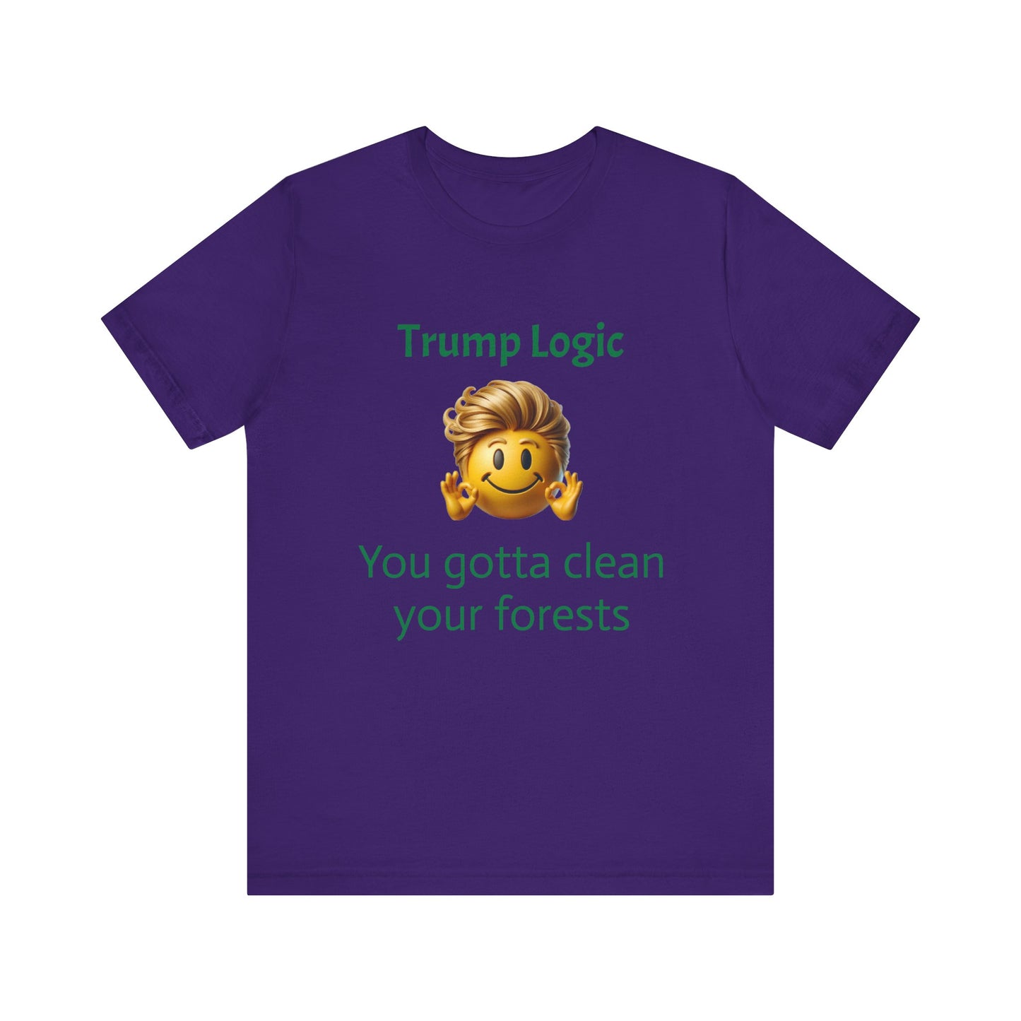 You Gotta Clean Your Forests