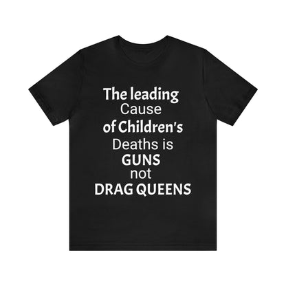 Children's Death Is Guns Not Drag Queens