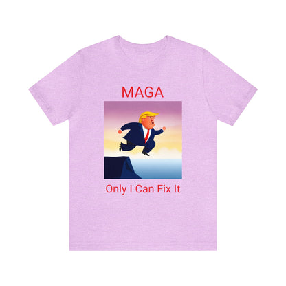 MAGA Only I Can Fix It