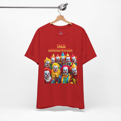 Funny Taco Administration Clown, Unisex Graphic Tee