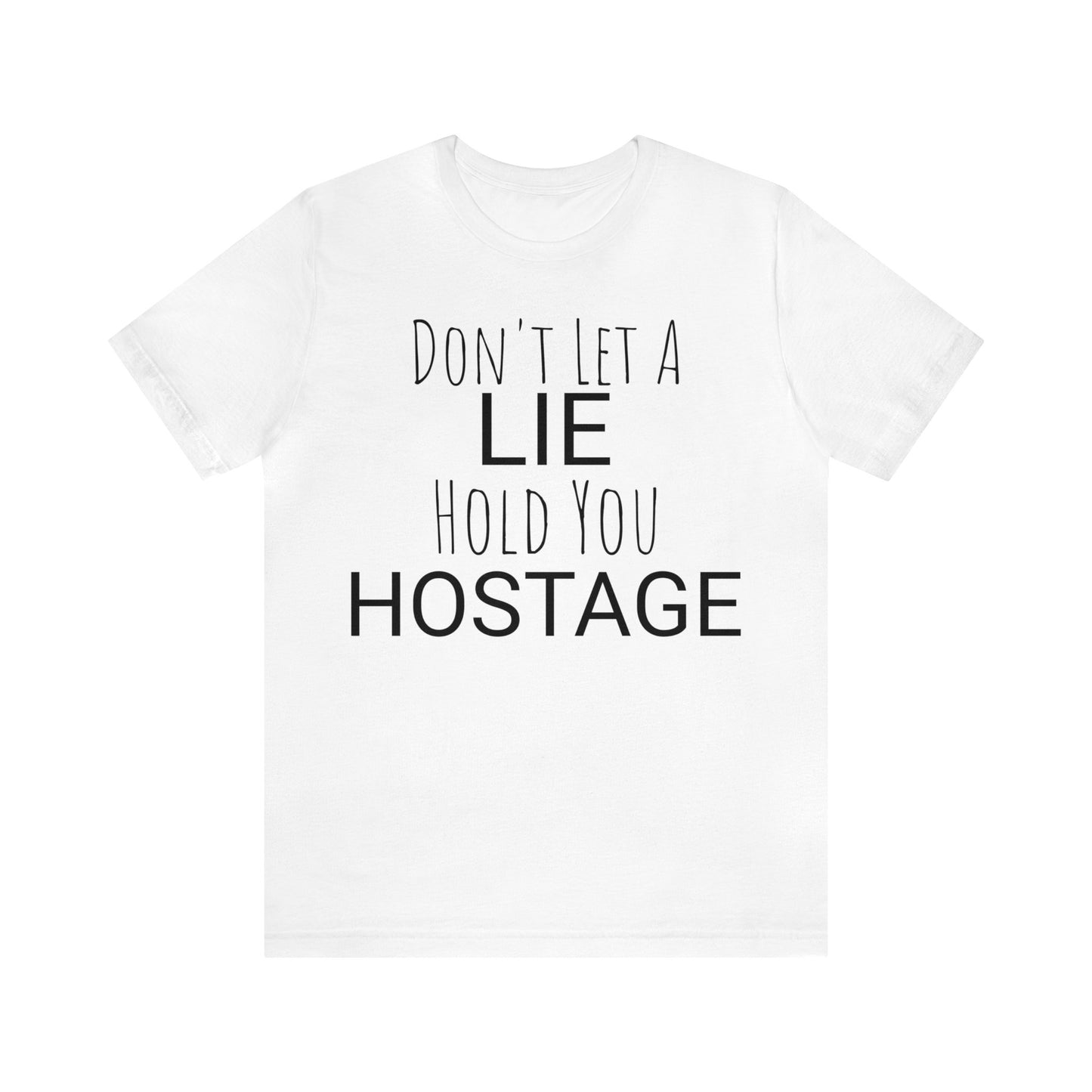 Lie Hold You Hostage