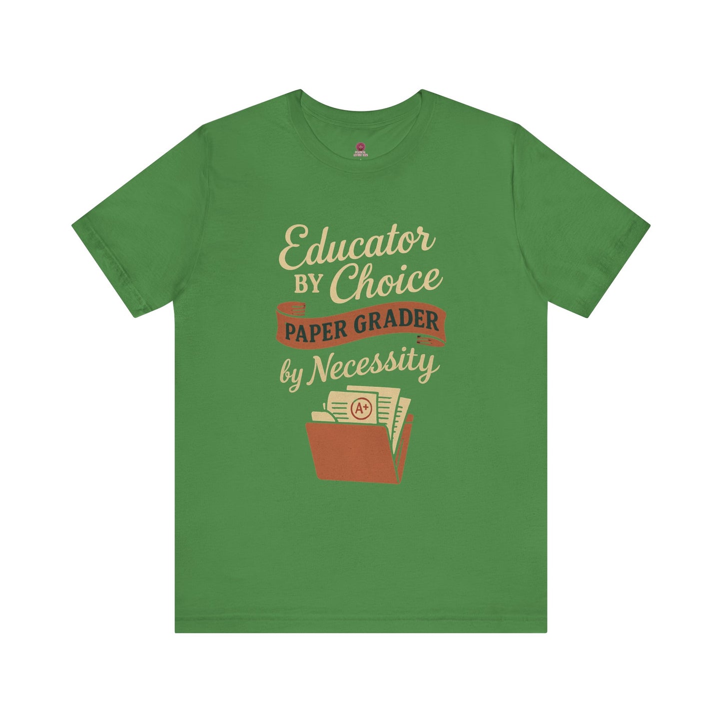 Educator's Choice Tee | Funny Teaching Shirt, Teacher Gift, Classroom Apparel, Education Humor, Back to School Outfit
