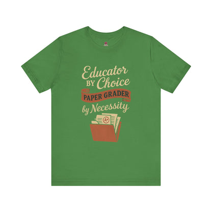 Educator's Choice Tee | Funny Teaching Shirt, Teacher Gift, Classroom Apparel, Education Humor, Back to School Outfit