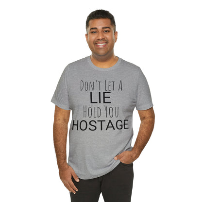 Lie Hold You Hostage