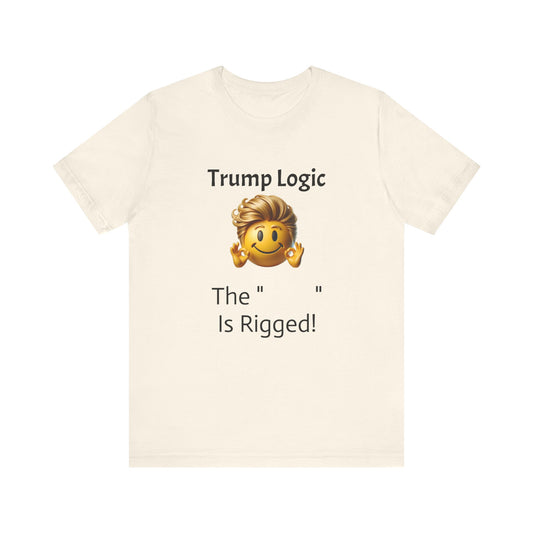 The "         " Is Rigged!