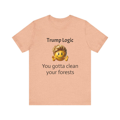 You Gotta Clean Your Forests