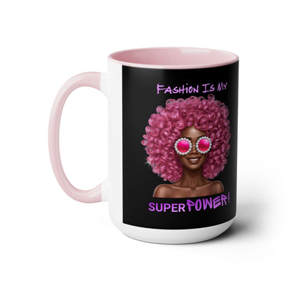 Fashion Is My Superpower 15oz Mug