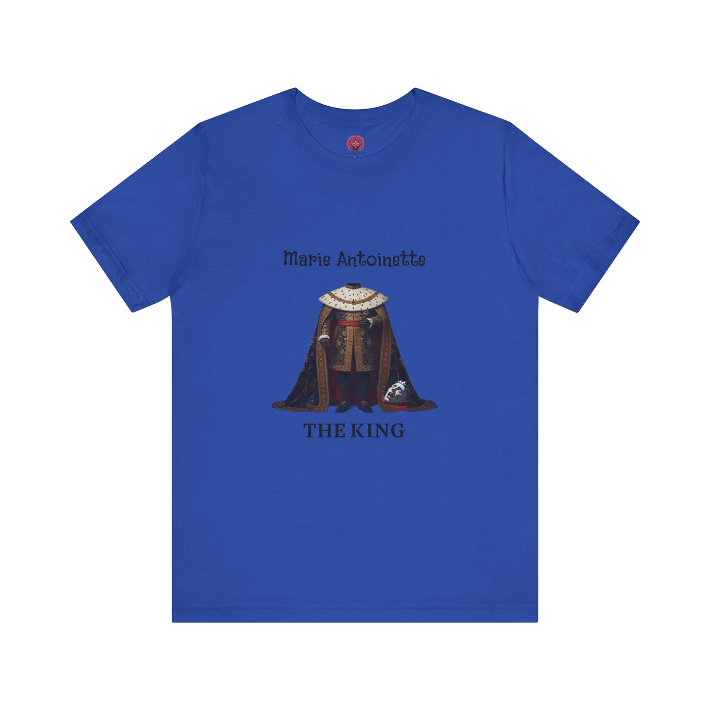 Marie Antoinette THE KING Tee