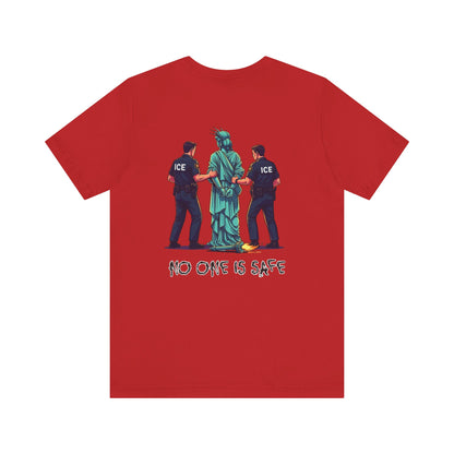 Protest Back Graphic Unisex Short Sleeve Shirt, Lady Liberty Arrested -No One Is Safe T-Shirt, Social Justice Apparel, Activism Clothing