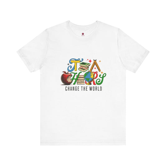 Teacher's Change the World Tee, Inspirational T-Shirt, Gift for Educators, Back to School