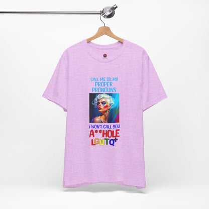Pride Graphic Tee: Call Me by My Proper Pronouns