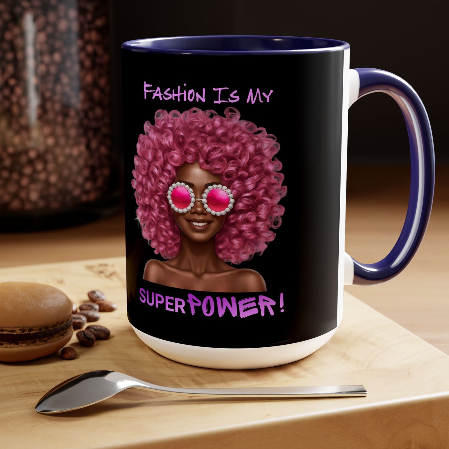 Fashion Is My Superpower 15oz Mug