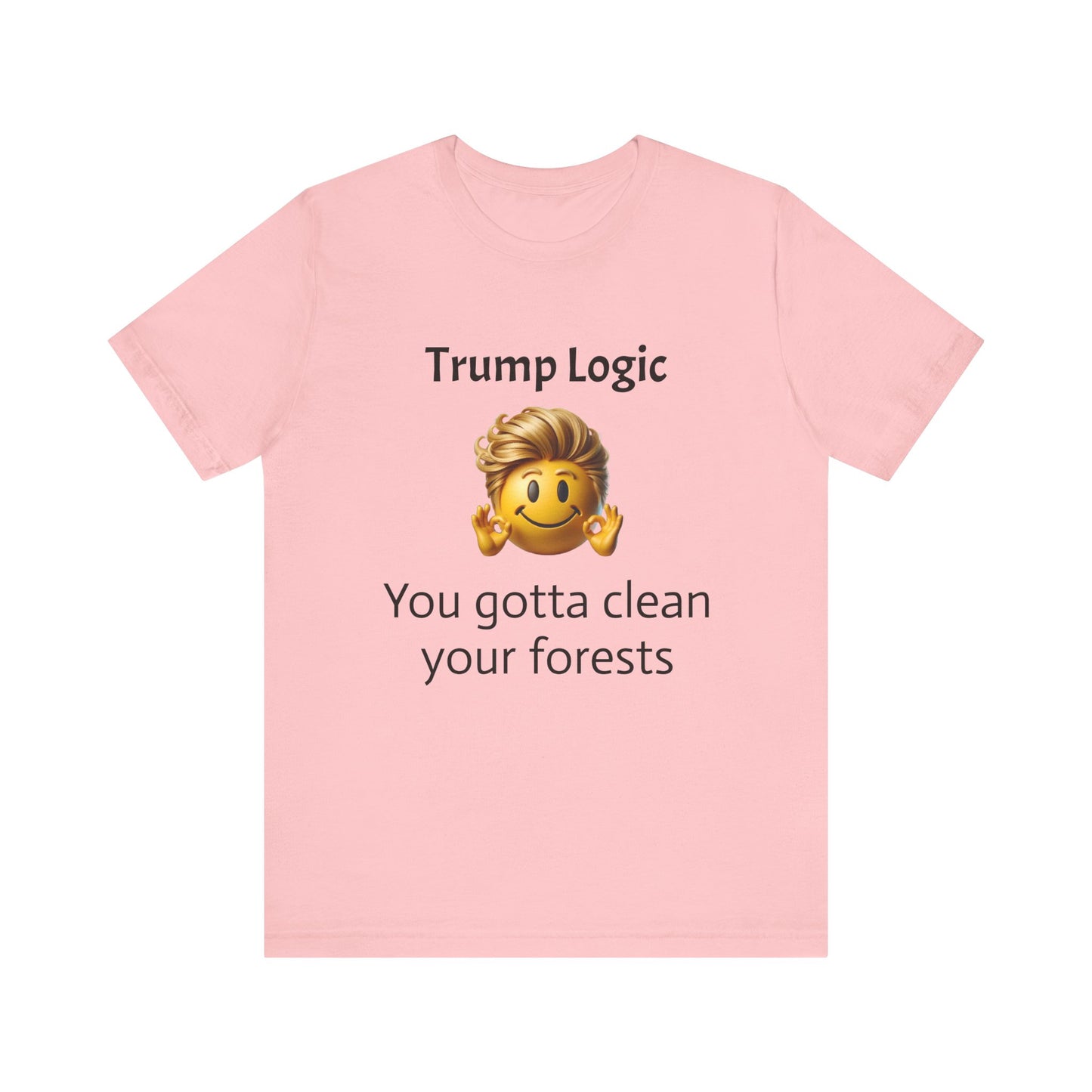 You Gotta Clean Your Forests