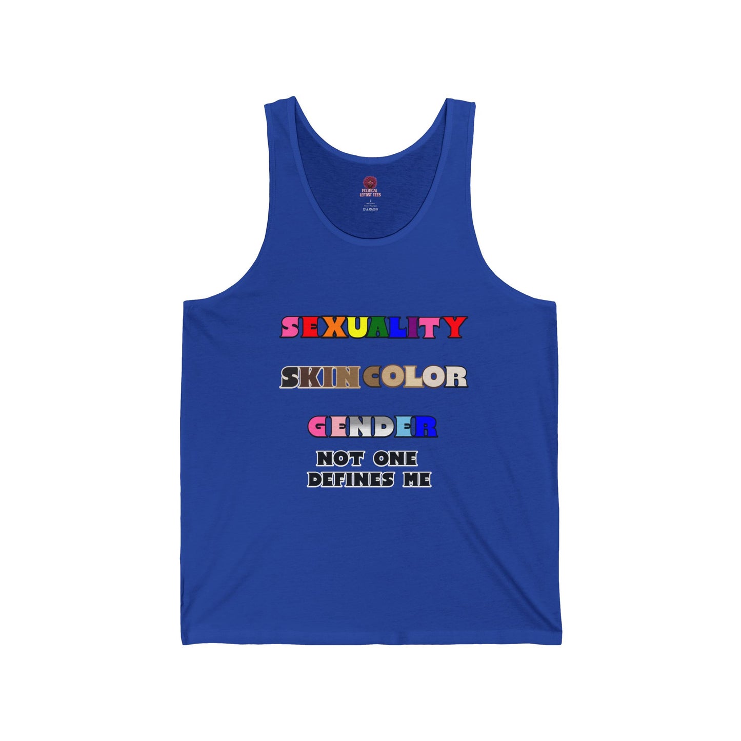 Sexuality, Skin Color, Gender Not One Defines Me, Inclusive Fashion, Pride Unisex Tank Top