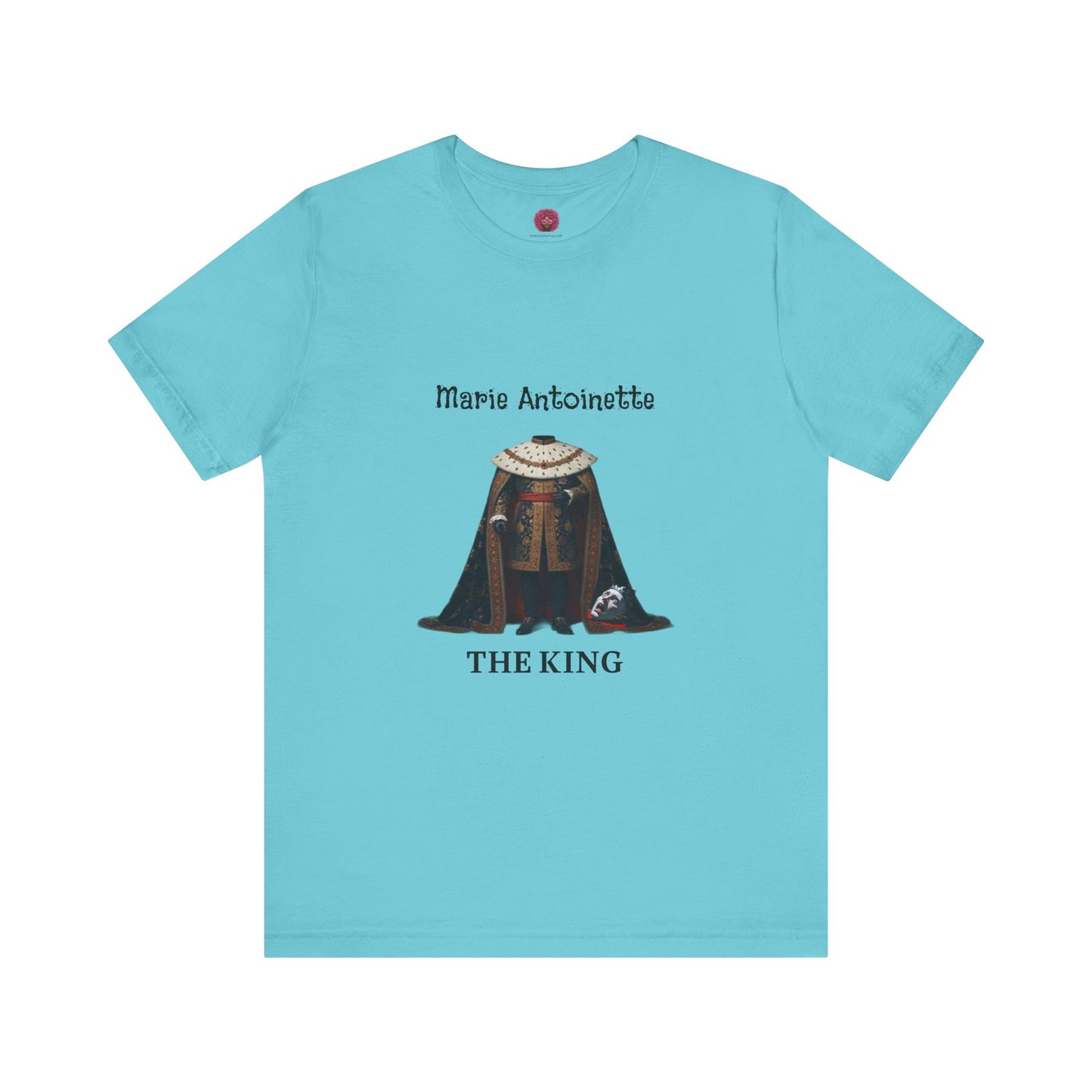 Marie Antoinette THE KING Tee